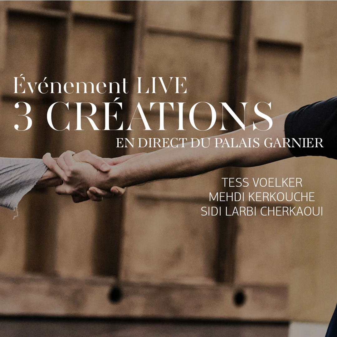 Opéra Garnier - Le ballet des chorégraphes contemporains “Créer aujourd’hui”